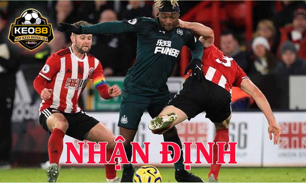 nhan-dinh-Sheffield-United-vs-Newcastle