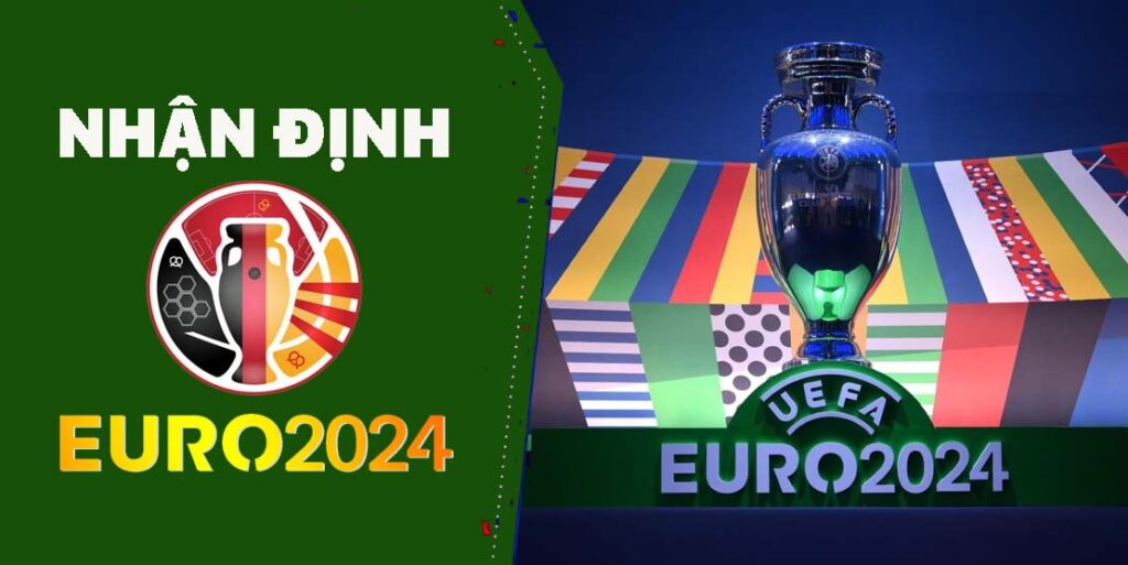 nhan-dinh-bong-da-euro-2024